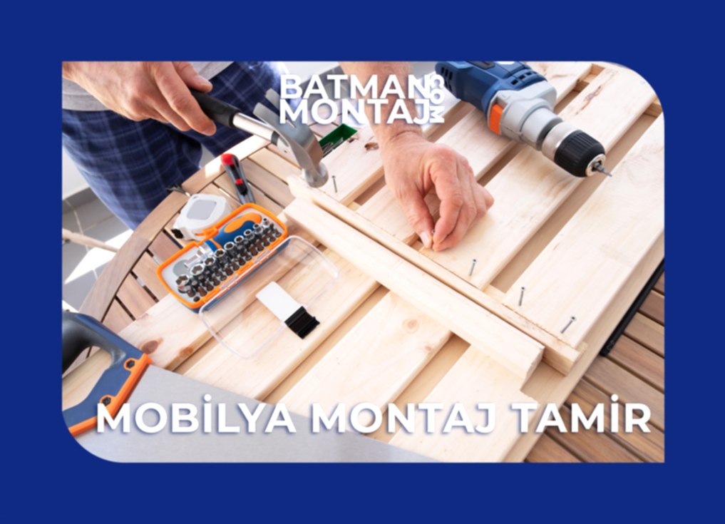 MOBİLYA MONTAJ VE TAMİR